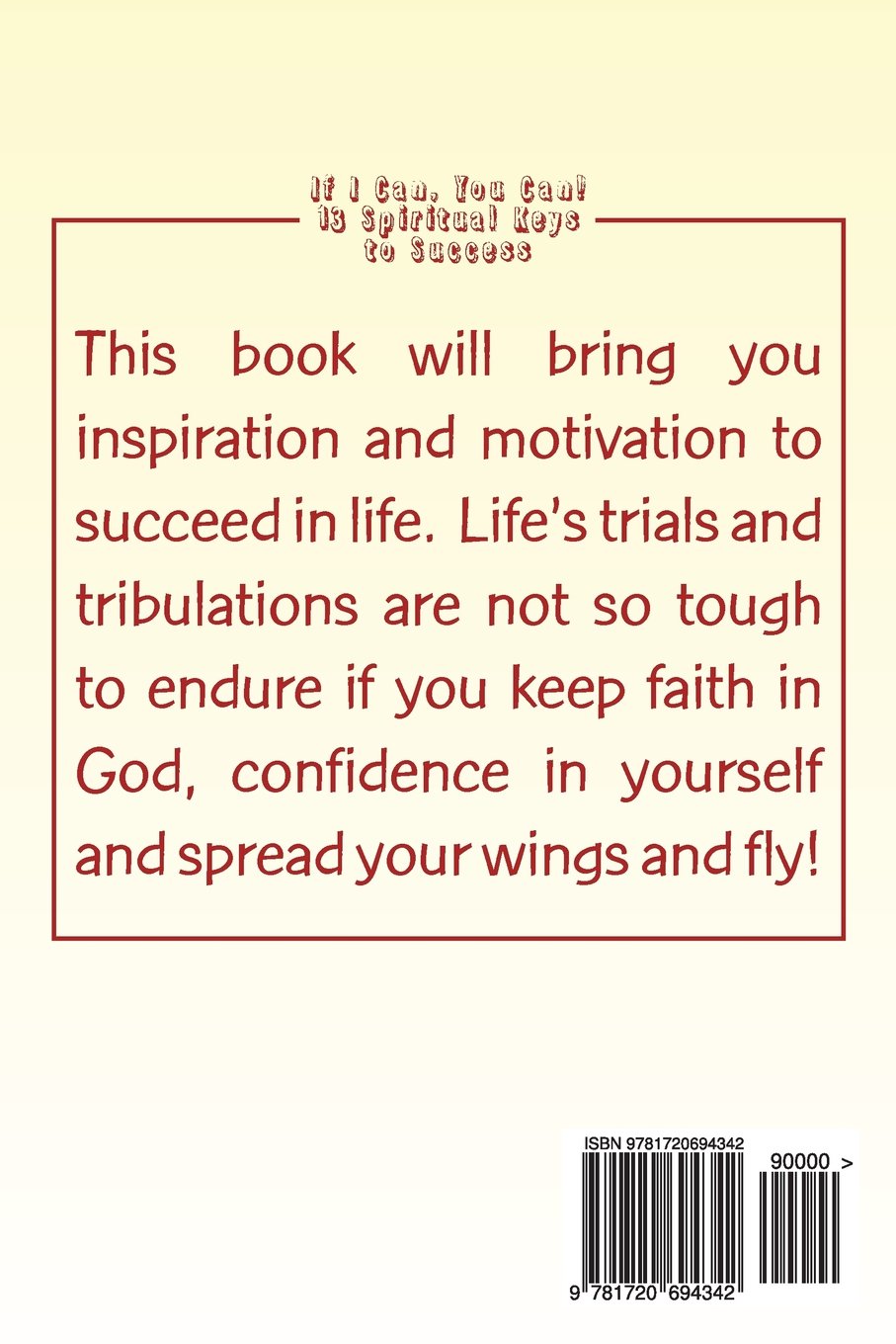 If I Can, You Can!: 13 Spiritual Keys to Success - Image 2